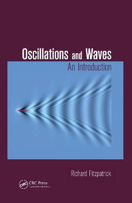 Oscillations and Waves - Richard Fitzpatrick