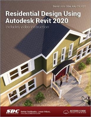 Residential Design Using Autodesk Revit 2020 - Daniel John Stine