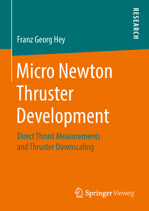 Micro Newton Thruster Development - Franz Georg Hey