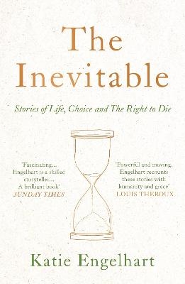 The Inevitable - Katie Engelhart