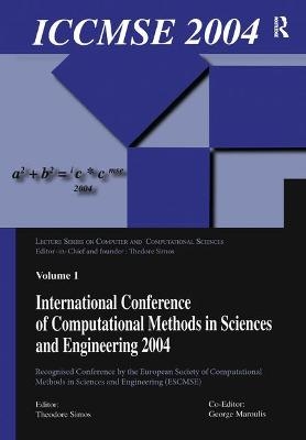 International Conference of Computational Methods in Sciences and Engineering (ICCMSE 2004) - 