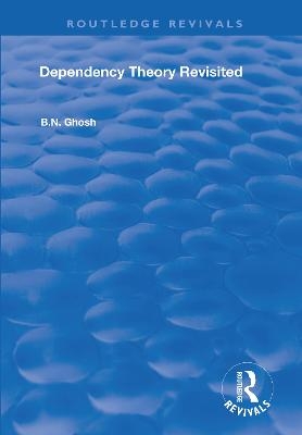 Dependency Theory Revisited - B.N. Ghosh