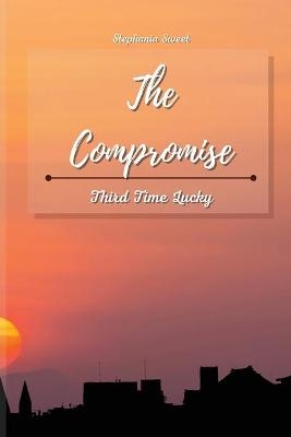 The Compromise - Stephania Sweet