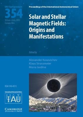 Solar and Stellar Magnetic Fields (IAU S354) - 