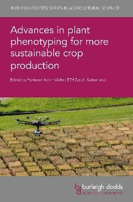 Advances in Plant Phenotyping for More Sustainable Crop Production - 