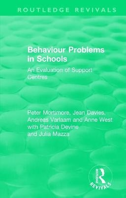 Behaviour Problems in Schools - Peter Mortimore, Jean Davies, Andreas Varlaam, Anne West