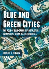 Blue and Green Cities -  Robert C. Brears