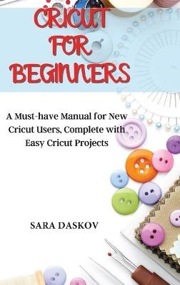 Cricut for Beginners - Sara Daskov