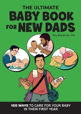 The Ultimate Baby Book for New Dads - Roy Benaroch MD