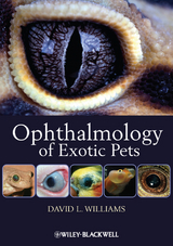 Ophthalmology of Exotic Pets -  David L. Williams