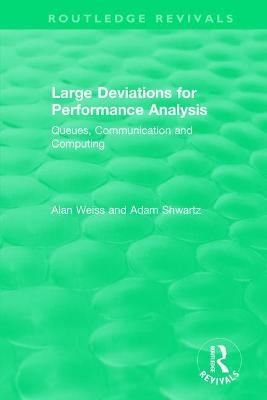 Large Deviations For Performance Analysis - Alan Weiss, Adam Shwartz