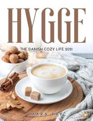 Hygge - Mara Fry