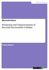 Production and Characterization of Bacterial Thermostable Cellulase -  BHAVTOSH KIKANI