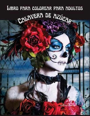 Libro para colorear calavera de azúcar para adultos - Rhianna Blunder