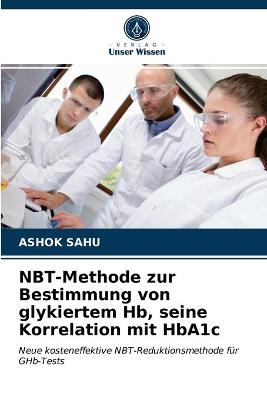 NBT-Methode zur Bestimmung von glykiertem Hb, seine Korrelation mit HbA1c - ASHOK SAHU