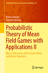 Probabilistic Theory of Mean Field Games with Applications II - René Carmona, François Delarue