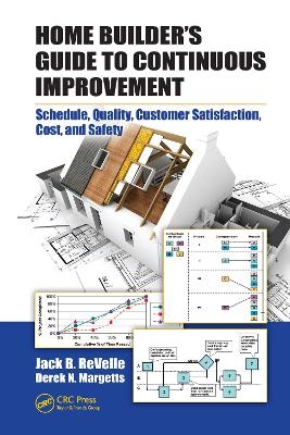 Home Builder's Guide to Continuous Improvement - Jack B. Revelle, Derek N. Margetts