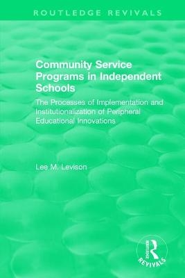 Community Service Programs in Independent Schools - Lee Levison