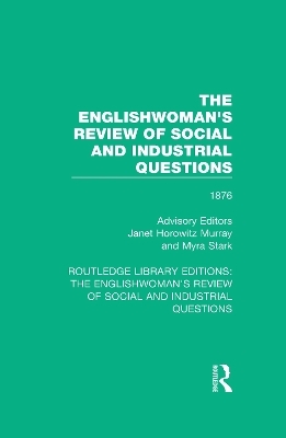 The Englishwoman's Review of Social and Industrial Questions - 