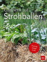 Gärtnern auf Strohballen - Folko Kullmann