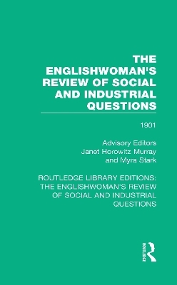 The Englishwoman's Review of Social and Industrial Questions - 