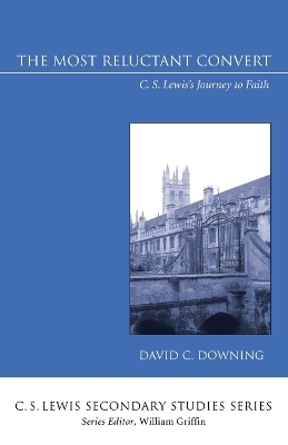 The Most Reluctant Convert - David C Downing