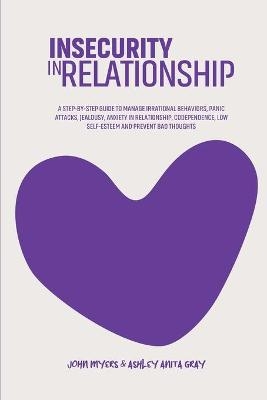 Insecurity In Relationship - John Myers, Ashley Anita Gray