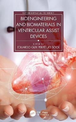 Bioengineering and Biomaterials in Ventricular Assist Devices - 