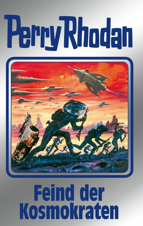 Perry Rhodan 141: Feind der Kosmokraten (Silberband) - Arndt Ellmer, Detlev G. Winter, Ernst Vlcek, H. G. Francis, Thomas Ziegler