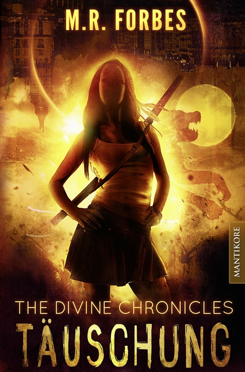 THE DIVINE CHRONICLES 2 - TÄUSCHUNG - M.R. Forbes