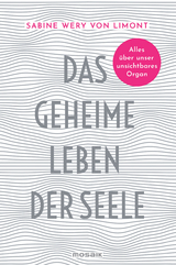 Das geheime Leben der Seele - Sabine Wery von Limont