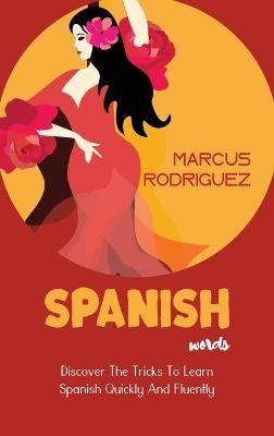 Spanish Words - Marcus Rodriguez