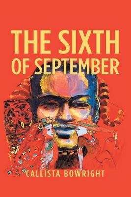 The Sixth of September - Callista Bowright