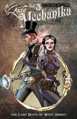 Lady Mechanika, Volume 3 - Joe Benitez, M.M. Chen