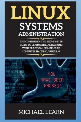 Linux Systems Administration - Michael John Learn