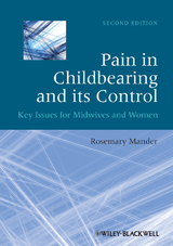 Pain in Childbearing and its Control -  Rosemary Mander