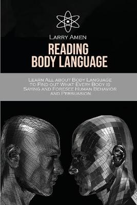 Reading Body Language - Larry Amen