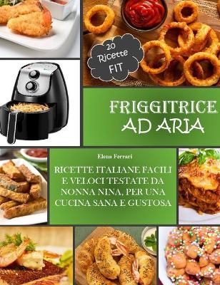 Friggitrice Ad Aria - Elena Ferrari, Nonna Nina