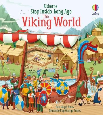 Step Inside Long Ago The Viking World - Rob Lloyd Jones