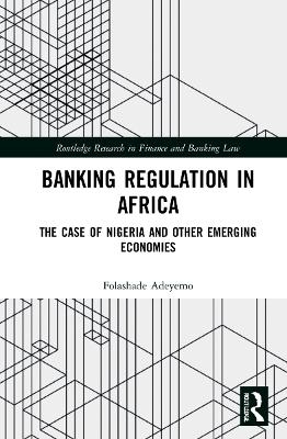 Banking Regulation in Africa - Folashade Adeyemo