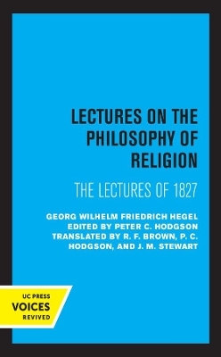 Lectures on the Philosophy of Religion - Georg Wilhelm Friedrich Hegel