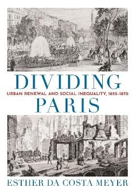 Dividing Paris - Esther da Costa Meyer