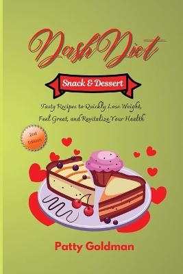 Dash Diet - Snack and Dessert Recipes - Patty Goldman