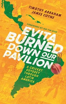 Evita Burned Down Our Pavilion - Timothy Abraham, James Coyne