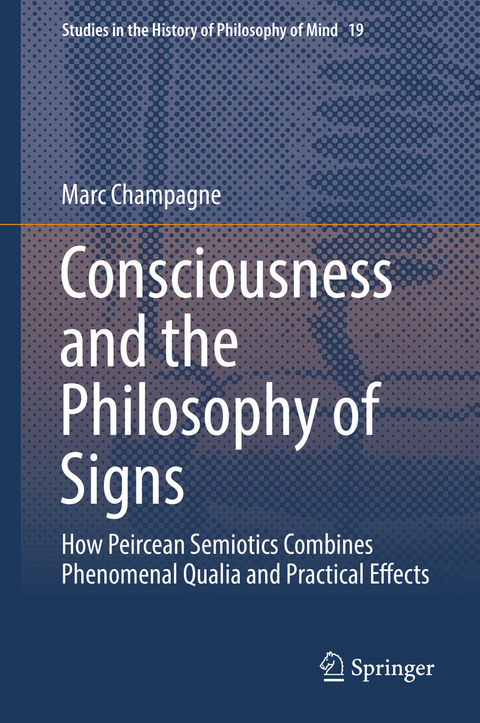 Consciousness and the Philosophy of Signs - Marc Champagne