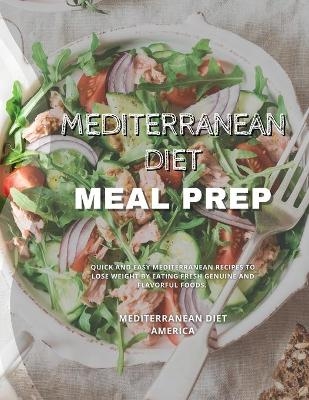 Mediterranean Diet Meal Prep - Mediterranean Diet America