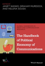 The Handbook of Political Economy of Communications - 