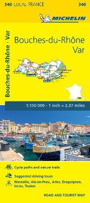 Bouches-du-Rhone, Var - Michelin Local Map 340 -  Michelin