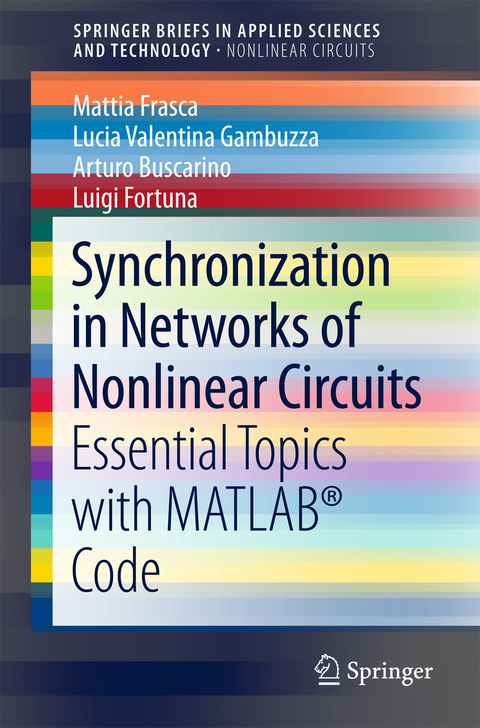 Synchronization in Networks of Nonlinear Circuits - Mattia Frasca, Lucia Valentina Gambuzza, Arturo Buscarino, Luigi Fortuna