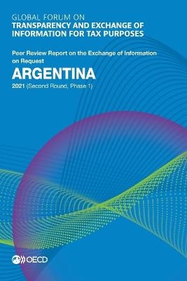 Argentina 2021 (second round, phase 1) -  Global Forum on Transparency and Exchange of Information for Tax Purposes